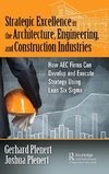 Strategic Excellence in the Architecture, Engineering, and Construction Industries