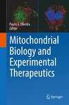 Mitochondrial Biology and Experimental Therapeutics