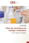 Place des techniques de biologie moléculaire