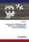 Services for Children with Autism in Bangladesh: Dreams & Reality