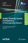 Quality, Reliability, Security and Robustness in Heterogeneous Systems