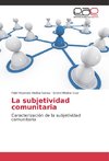 La subjetividad comunitaria