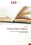 Ecriture de/en rupture