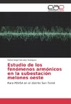 Estudio de los fenómenos armónicos en la subestación melones oeste