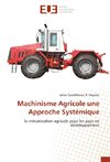 Machinisme Agricole une Approche Systémique