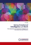 Using Emotional Intelligence at Work