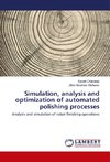 Simulation, analysis and optimization of automated polishing processes