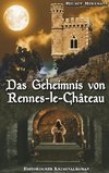 Das Geheimnis von Rennes-le-Château