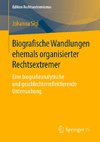 Biografische Wandlungen ehemals organisierter Rechtsextremer