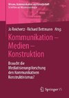 Kommunikation - Medien - Konstruktion