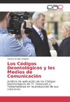 Los Códigos Deontológicos y los Medios de Comunicación