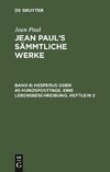 Hesperus oder 45 Hundsposttage. Eine Lebensbeschreibung. Heftlein 2