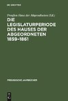 Die Legislaturperiode des Hauses der Abgeordneten 1859-1861