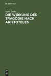 Die Wirkung der Tragödie nach Aristoteles