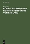 König Sigismund und Heinrich der Fünfte von England