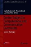 Control Subject to Computational and Communication Constraints