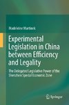 Experimental Legislation in China between Efficiency and Legality