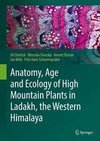 Anatomy, Age and Ecology of High Mountain Plants in Ladakh, the Western Himalaya