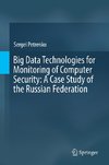 Big Data Technologies for Monitoring of Computer Security: A Case Study of the Russian Federation