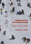 Urban Ethics in the Anthropocene