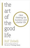 The Art of the Good Life