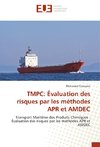 TMPC: Évaluation des risques par les méthodes APR et AMDEC