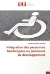 Intégration des personnes handicapées au processus de développement