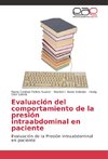 Evaluación del comportamiento de la presión intraabdominal en paciente