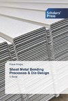 Sheet Metal Bending Processes & Die Design