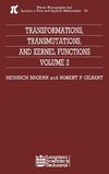 Transformations, Transmutations, and Kernel Functions, Volume II