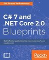 C# 7 and .NET Core 2.0 Blueprints