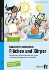 Geometrie entdecken: Flächen und Körper