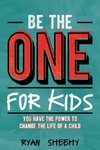 Be the One for Kids