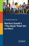 A Study Guide for Markus Zusak's 