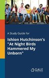 A Study Guide for Ishion Hutchinson's 