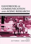 Nussbaum, J: Handbook of Communication and Aging Research