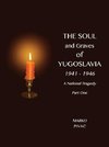 The Soul and Graves of Yugoslavia A National Tragedy Part 1  Drawing Yugoslavia Into the War