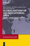 Globalization of an Educational Idea