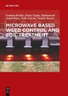 Microwave Based Weed Control and Soil Treatment