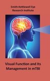 Visual Function and Its Management in Mtbi