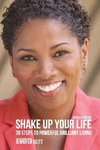 Shake Up Your Life