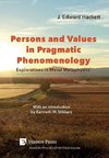 Persons and Values in Pragmatic Phenomenology