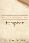 When the Lord Made the Tempter