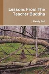 Lessons From The Teacher Buddha