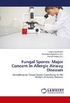 Fungal Spores: Major Concern in Allergic Airway Diseases