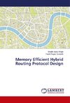 Memory Efficient Hybrid Routing Protocol Design