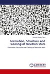 Formation, Structure and Cooling of Neutron stars