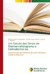 Um Estudo dos Sinais de Eletroencefalograma e Eletrodermal no