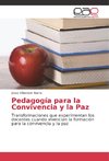 Pedagogía para la Convivencia y la Paz