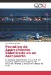 Prototipo de Aparcamiento Robotizado en un Aeropuerto